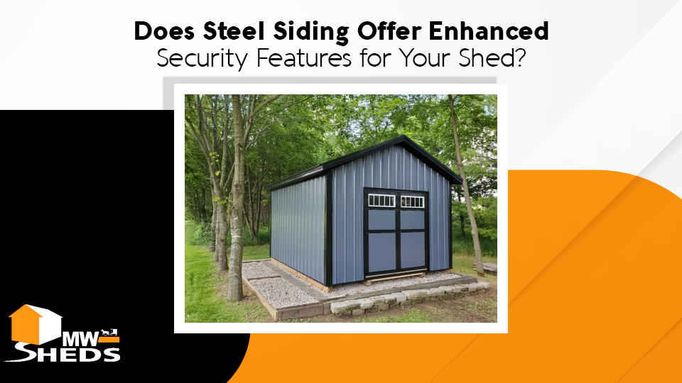 Steel Siding shed Wisconsin